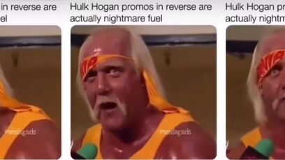 Hulk Hogan backwards is nightmare fuel