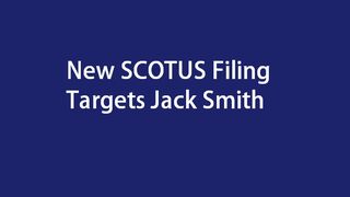 SCOTUS filing could spell DOOM for Jack Smith