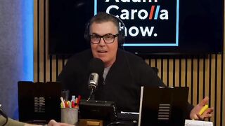 'You guys were wrong about everything' - Adam Carolla explodes