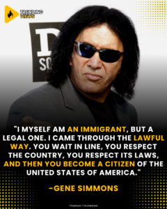 Gene Simmons in sunglasses beside his quote about being a legal immigrant to the United States