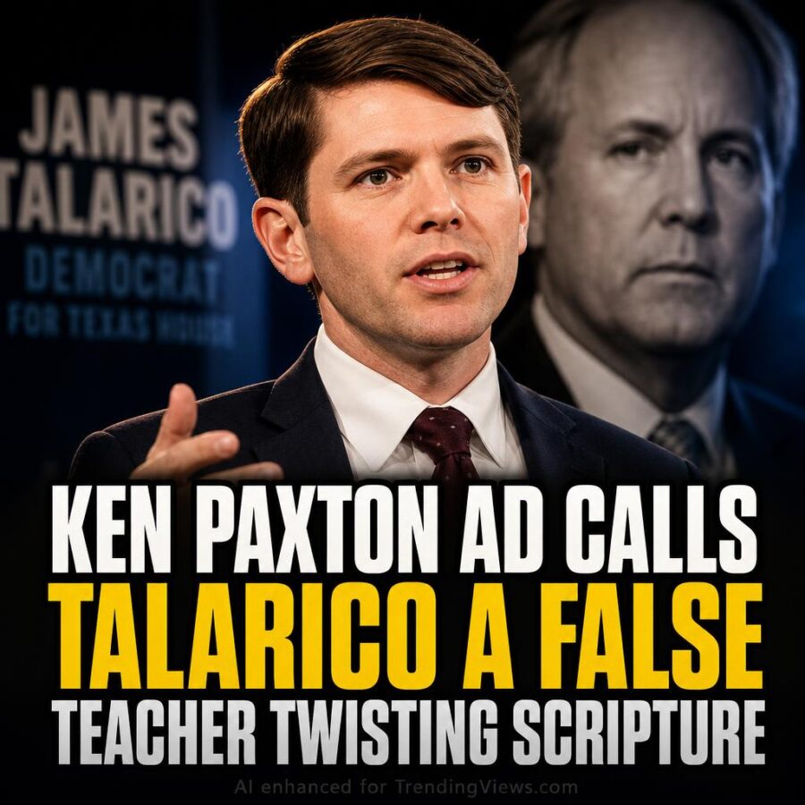 Ken Paxton Ad Calls James Talarico a False Teacher Twisting Scripture